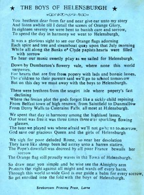The Boys of Helensburgh
An old Victorian song sheet for 'The Boys of Helensburgh', printed in Larne. It refers to a parade of Orangemen in the town sometime in the 19th century.
